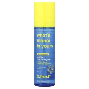 b.fresh Whats Monoi Is Yours Spray Revigorante para o Cabelo + Corpo Monoi do Taiti 221 ml (75 fl oz)